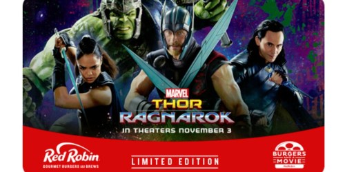 Buy $25 Red Robin Gift Card = FREE Movie Ticket to Thor Ragnarok