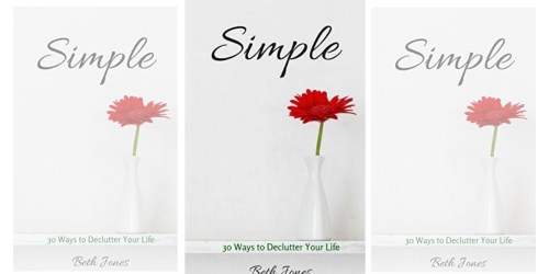 FREE Simple 30 Ways to Declutter Your Life Kindle eBook on Amazon + More