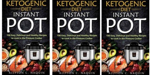 Amazon: FREE Keto Diet Instant Pot Recipe Kindle eBook (Over 100 Recipes)