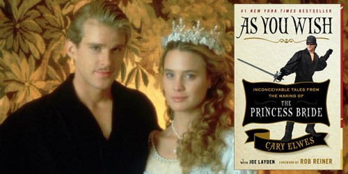 As You Wish: Inconceivable Tales from the Making of The Princess Bride Kindle eBook Only $1.99