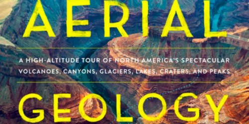 Amazon: Aerial Geology Kindle Edition eBook Only $1.99 (Regularly $35)