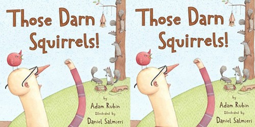 Those Darn Squirrels Paperback Book ONLY $3.22 (Regularly $8) – Awesome Reviews
