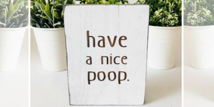 Funny Bathroom Signs Only $12.99 Shipped