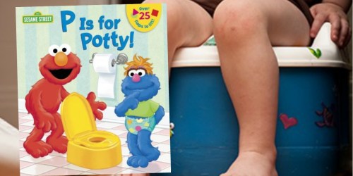 Sesame Street P is for Potty! Board Book Only $3.68 (Awesome Reviews)