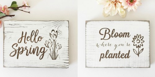 Rustic Springtime Signs ONLY $11.99 Shipped