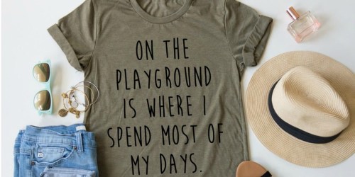 Teacher Playground Tees Only $17.98 Shipped