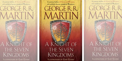 A Knight of the Seven Kingdoms eBook Only $2.99
