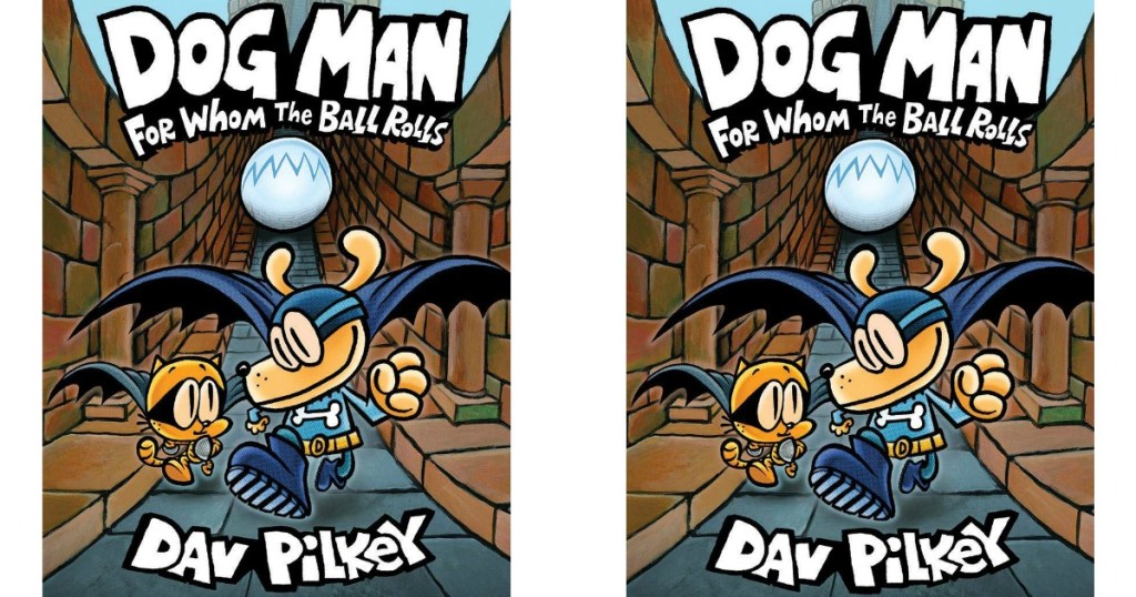 Pre-Order Dog Man For Whom the Ball Rolls Hardcover Book Just $5.79