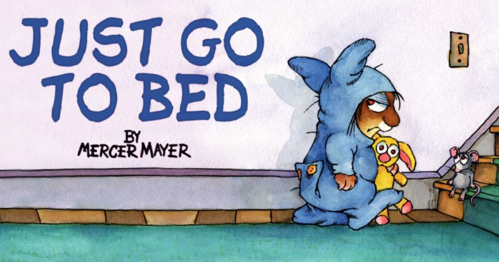 Just go to bed by mercer mayer