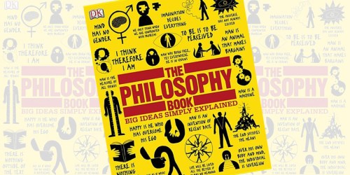 The Philosophy Book Big Ideas Simply Explained eBook Only $1.99 (Regularly $17.99)
