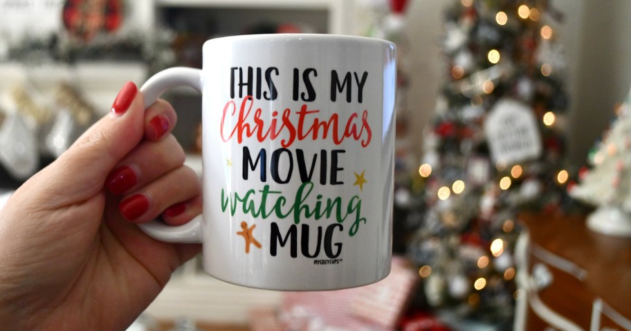 This is my Christmas Movie watching mug