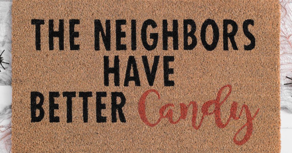 The Neighbors have better candy doormat