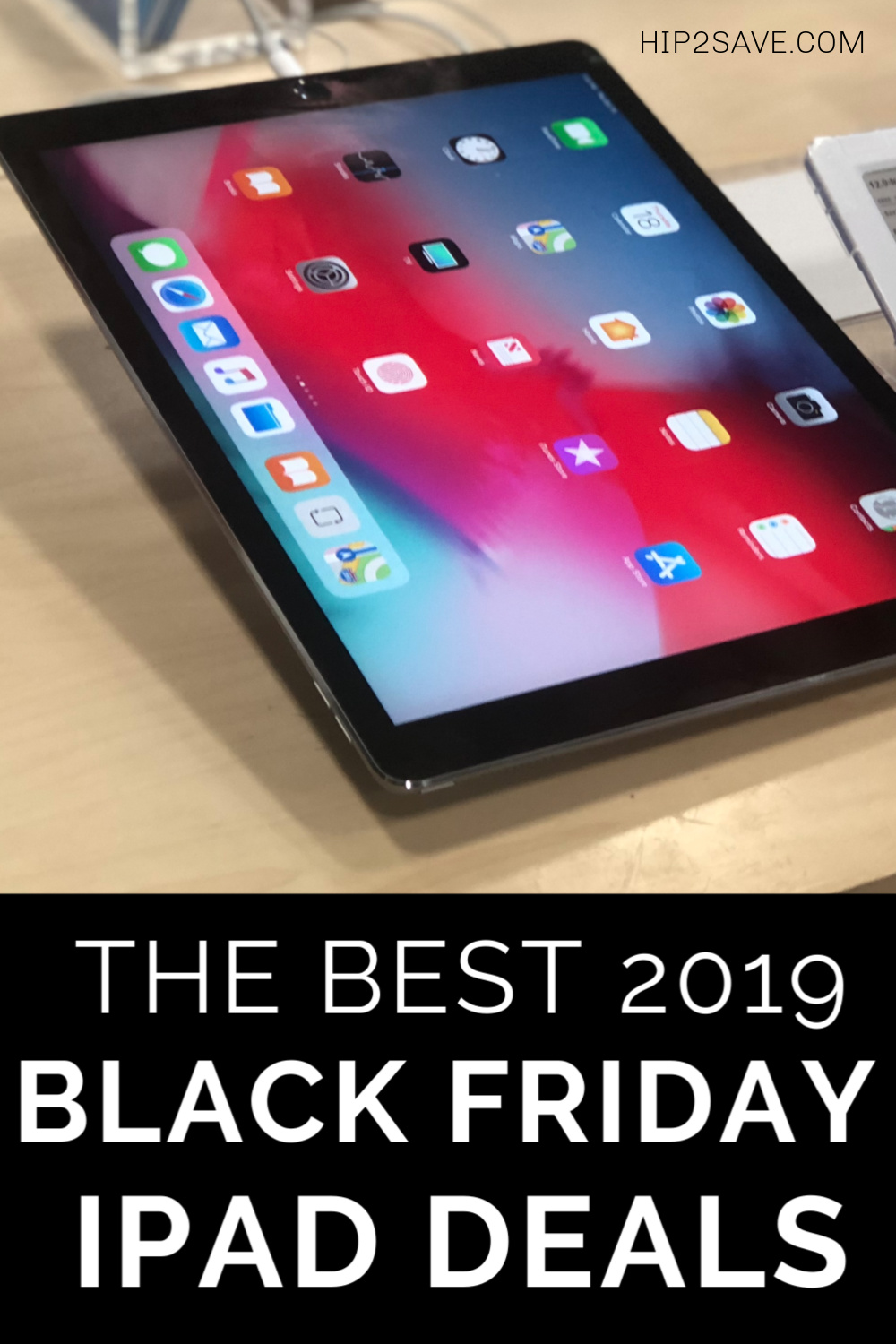 Hottest iPad Black Friday Deals for 2019 | Official Hip2Save