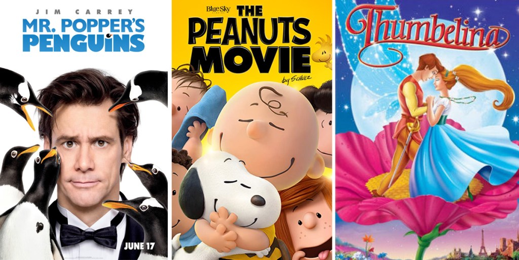 movie posters for mr popper's penguins, the peanuts movie, and thumbelina movies