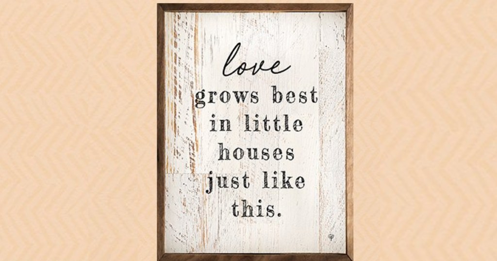 love grows best in little houses just like this wood sign with peach background