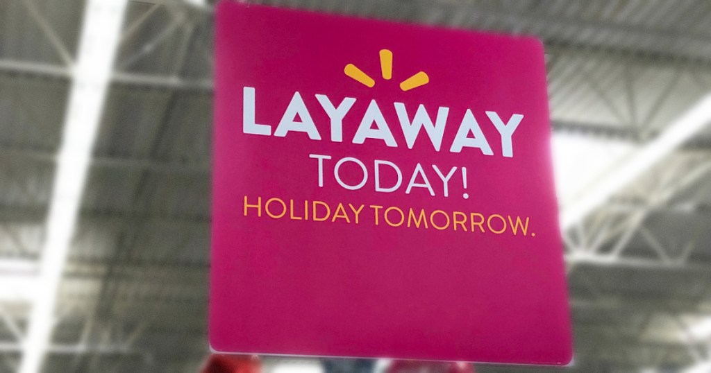 Walmart’s Layaway Service is Available Now for 2020 Hip2Save