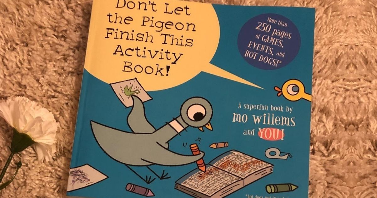 Don't let the pigeon finish the activity book