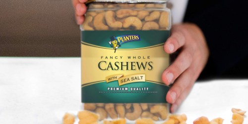 Planters Fancy Whole Cashews 33oz Only $11 Shipped on Amazon (Regularly $16)