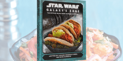 Star Wars Galaxy’s Edge The Official Black Spire Outpost Hardcover Cookbook Only $14.69 on Amazon (Regularly $35)