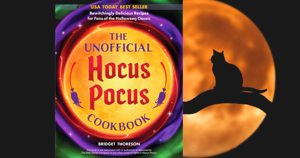 The Unofficial Hocus Pocus Cookbook: Bewitchingly Delicious Recipes for Fans of the Halloween Classic