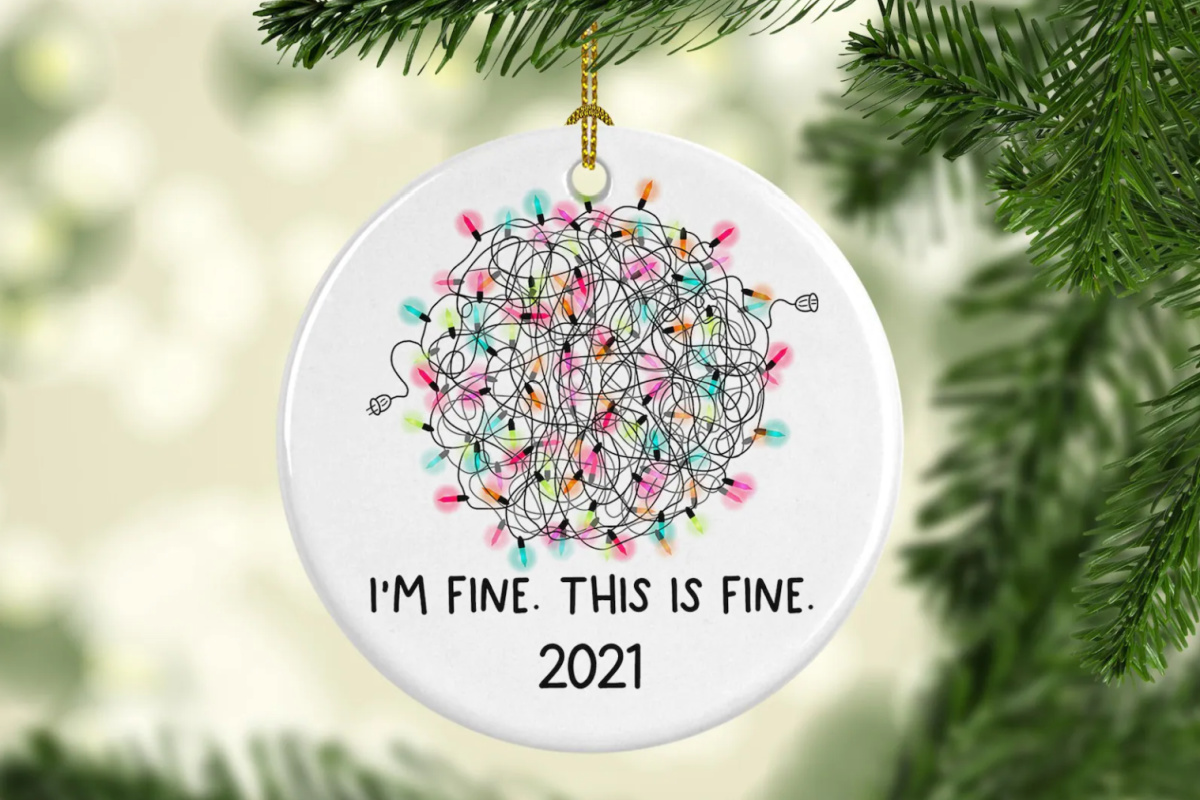 I'm fine this is fine 2021 christmas ornament 