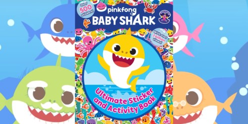 Baby Shark Ultimate Sticker & Activity Book Only $5.90 on Amazon (Regularly $13)