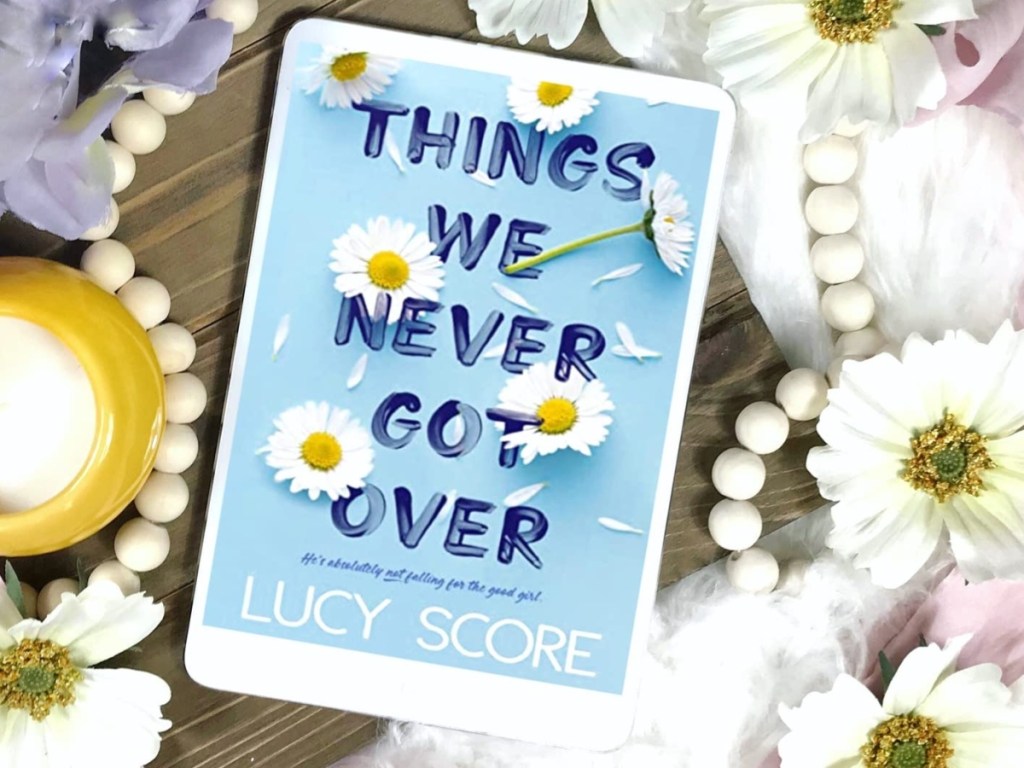holdingThings We Never Got Over book on Kindle