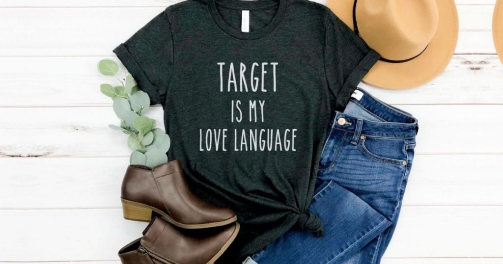 Target is my Love Language Shirt