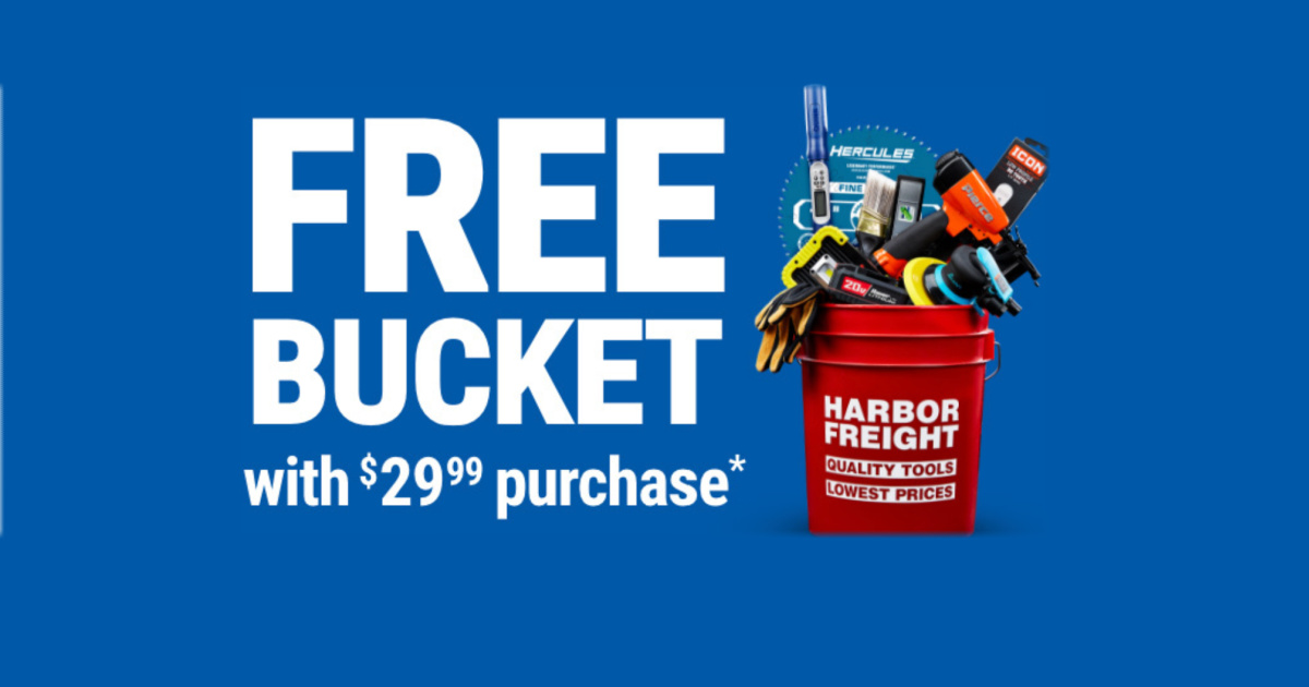 Free Harbor Freight Bucket w/ ANY 29.99 Purchase (Ends April 24th!)