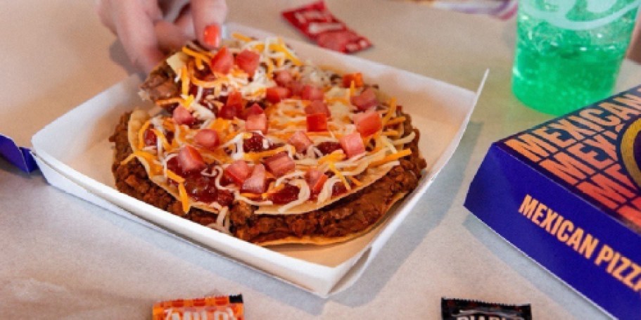 Get a $1 Taco Bell Mexican Pizza on July 28th