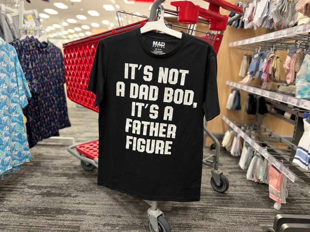T-shirt that says it's not a dad bod, it's a father figure