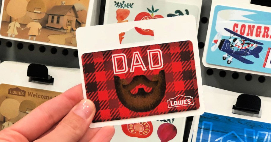 Free $15 Lowe’s eGift Card w/ $100 eGift Card Purchase (Last-Minute Father’s Day Idea!)