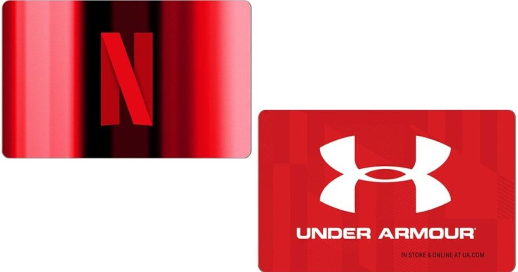 Netflix and Under Armour gift cards