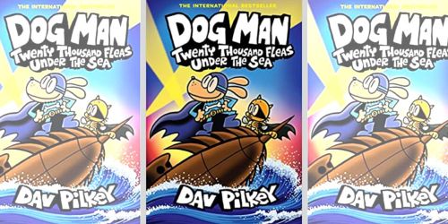 Pre-Order Dog Man: Twenty Thousand Fleas Under the Sea Book for Only $11.58 on Amazon or Walmart.com