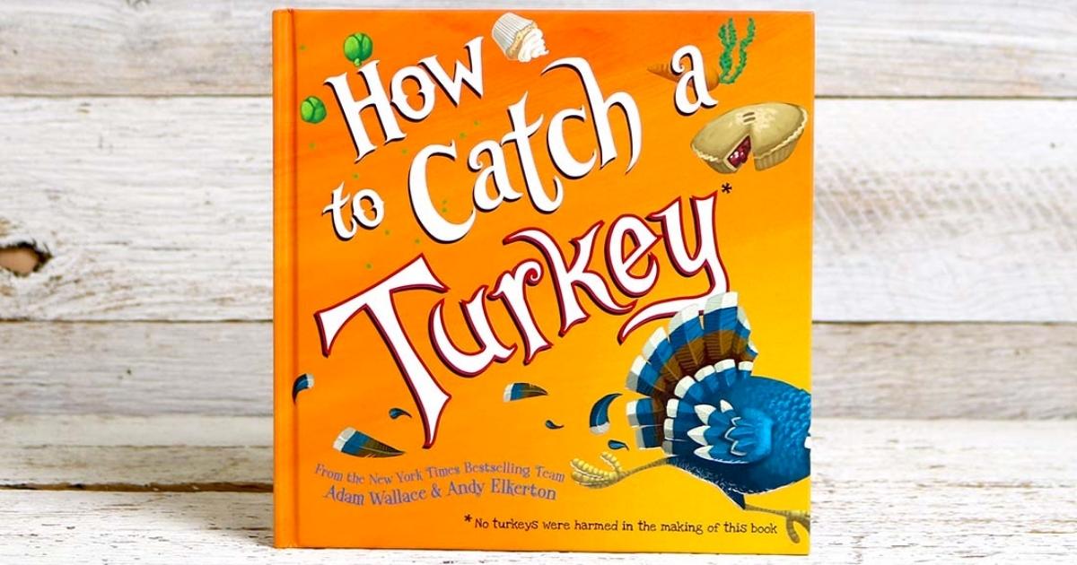 How to Catch a Turkey hardcover book in front of a wooden wall