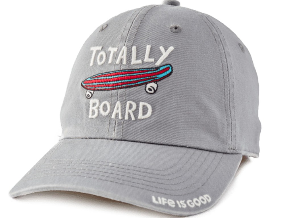 life is good totally board gray hat