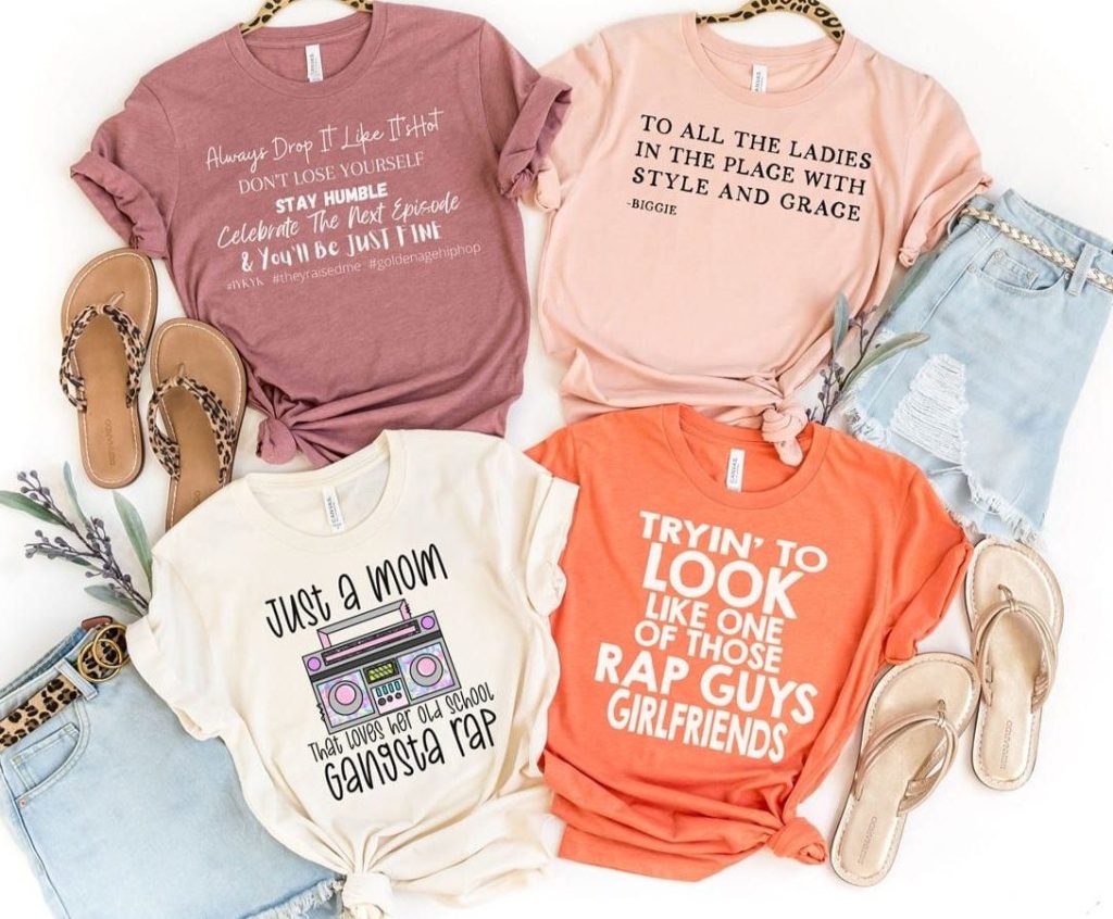 Graphic tees with quotes about moms who love old school rap
