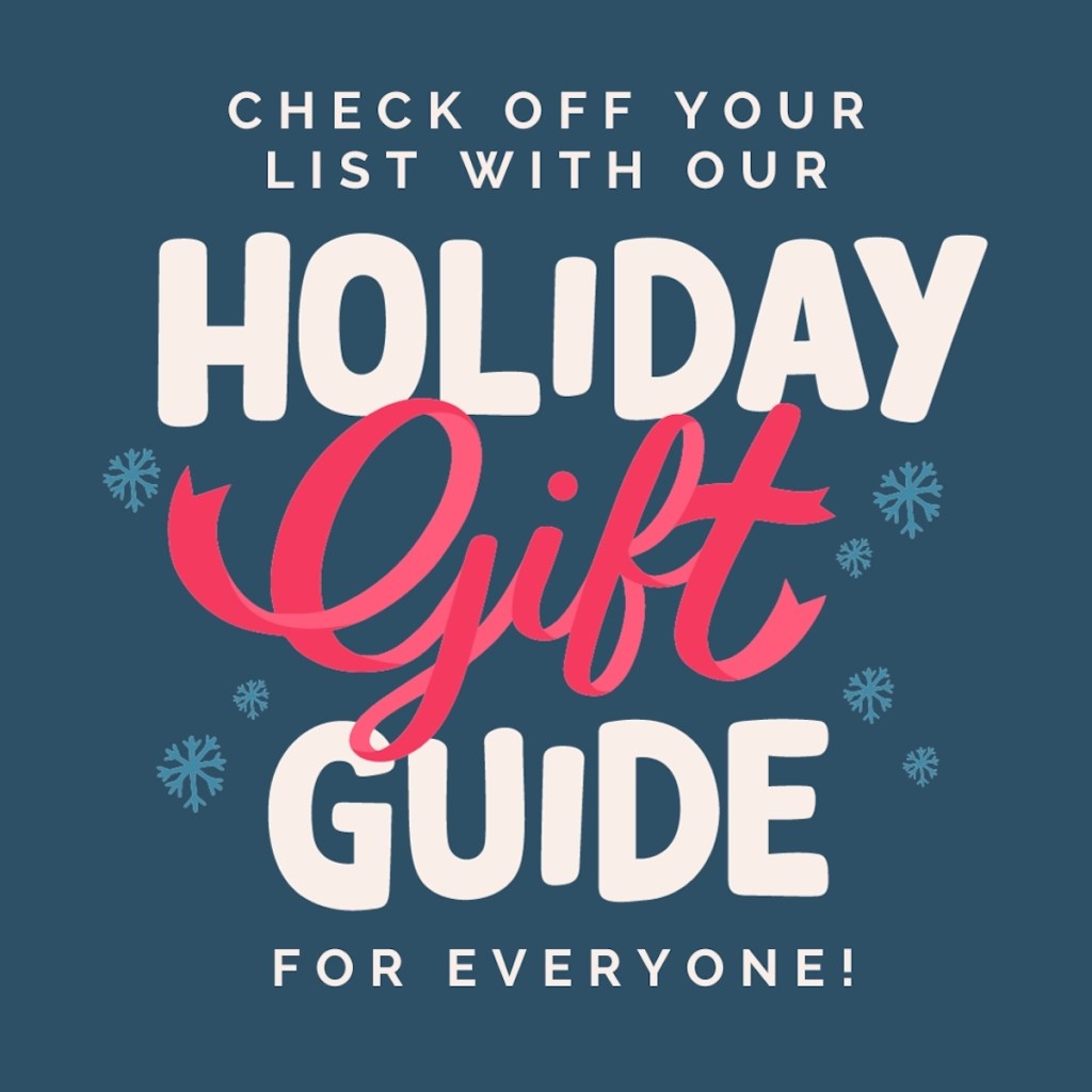 Check off your list with our holiday gift guide for everyone graphic 