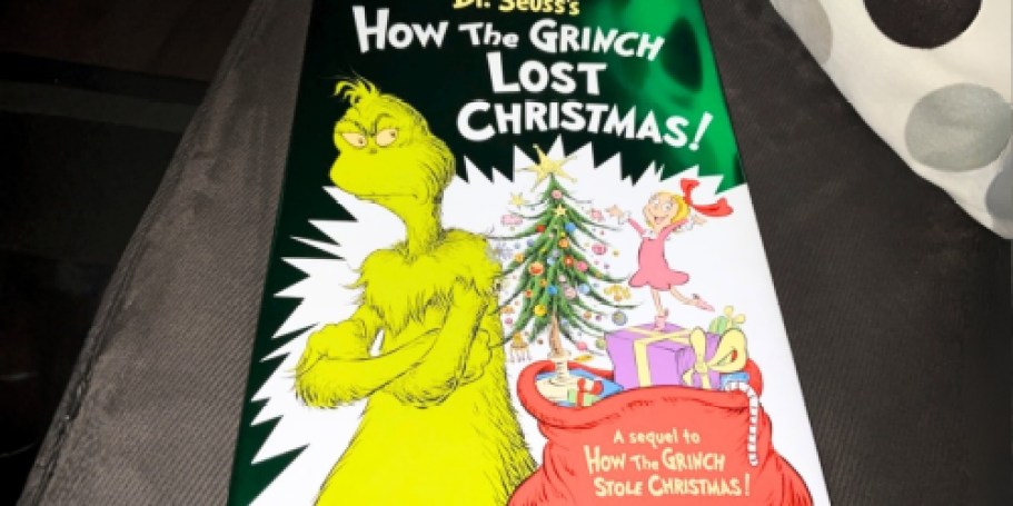 Dr. Seuss’s How the Grinch Lost Christmas Book Only $11.49 on Amazon