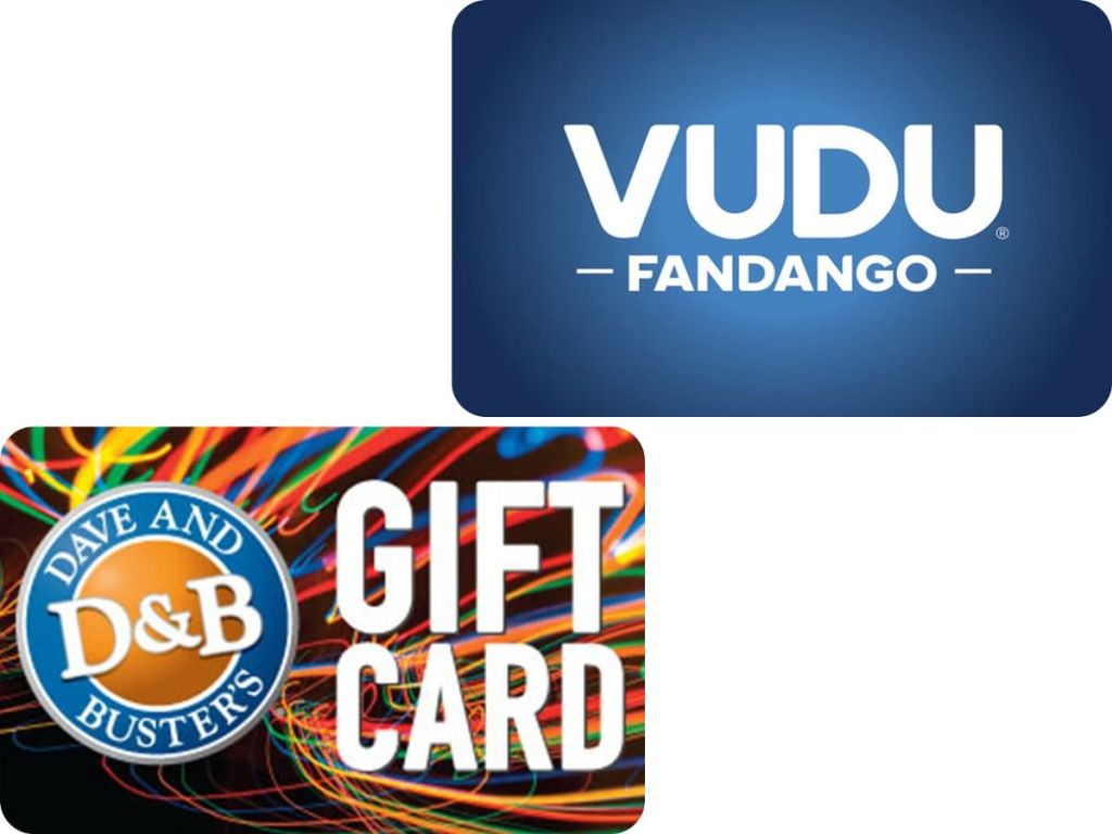 Dave & Busters and Vudu Gift Card
