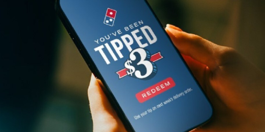 Get a $3 Domino’s Coupon w/ Any Tip Through September!
