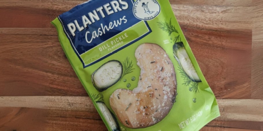 Planters Dill Pickles Cashews Only $2.27 Shipped on Amazon