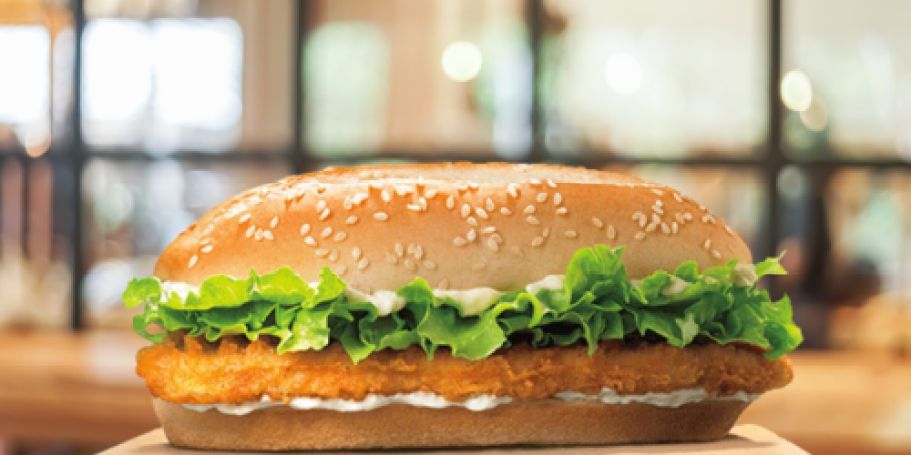 Score a FREE Burger King Chicken Sandwich – Today Only