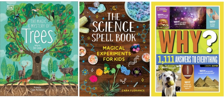 kids book covers - The Magic & Mystery of Trees, The Scient Spell Book, and National Geographic WHY?