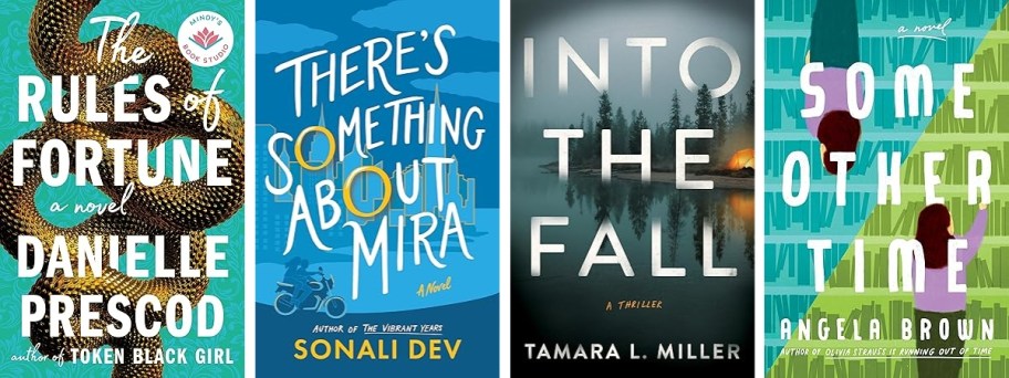 the covers of 4 books, The Rules of Fortune, There's Something About Mira, Into the Fall, and Some Other Time