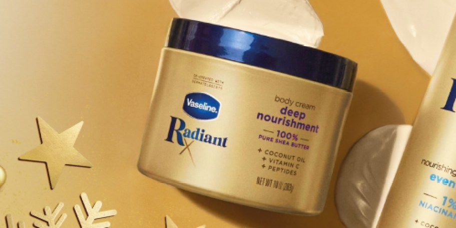 Vaseline Radiant X Body Cream Only $6 Shipped on Amazon (Regularly $14)