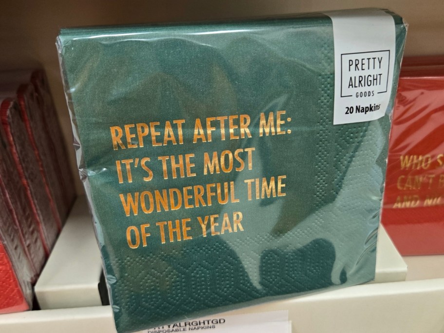 napkins that say "Repeat After Me, It's the Most Wonderful Time Of The Year'
