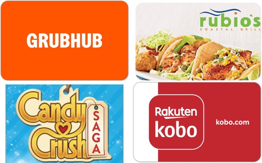 GrubHub, Rubios, Candy Crush, and Kobo gift cards