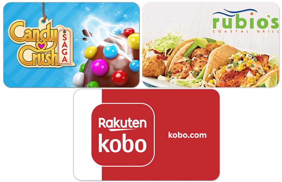 candy crush, rubios, and kobo giftcards 