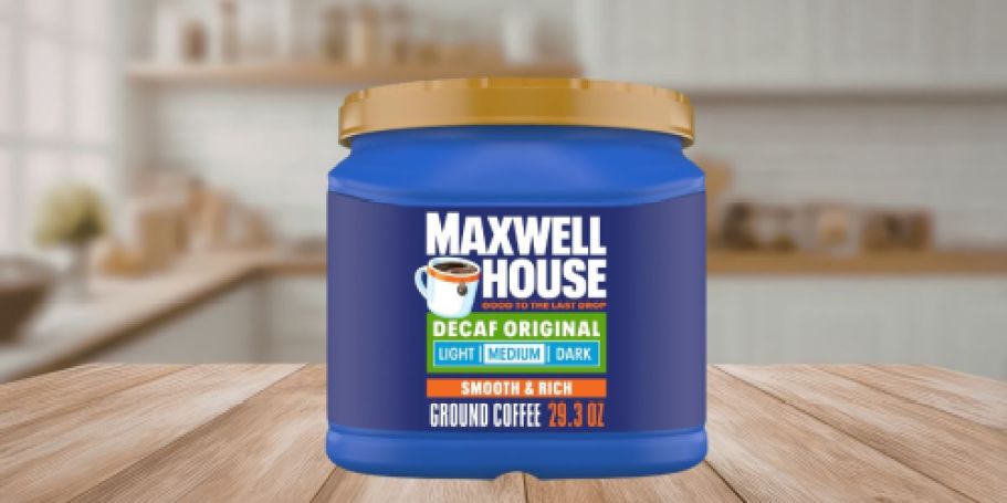 Maxwell House Decaf Ground Coffee Canister Just $7.46 Shipped on Amazon (Reg. $15)